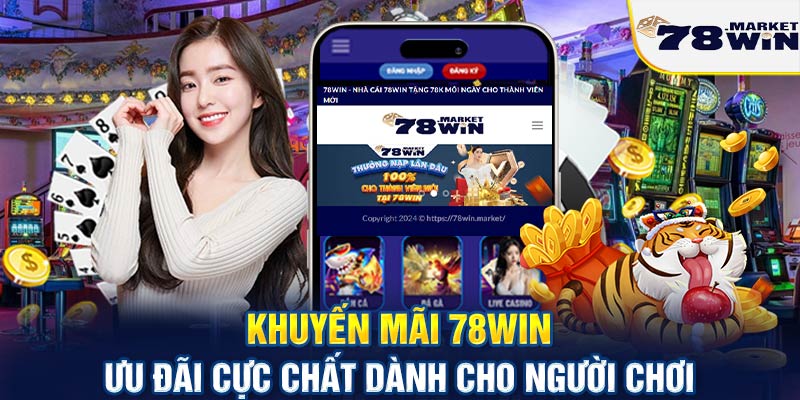 Khuyến mãi 78win