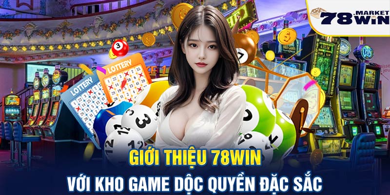 Giới thiệu 78win với kho game đặc sắc