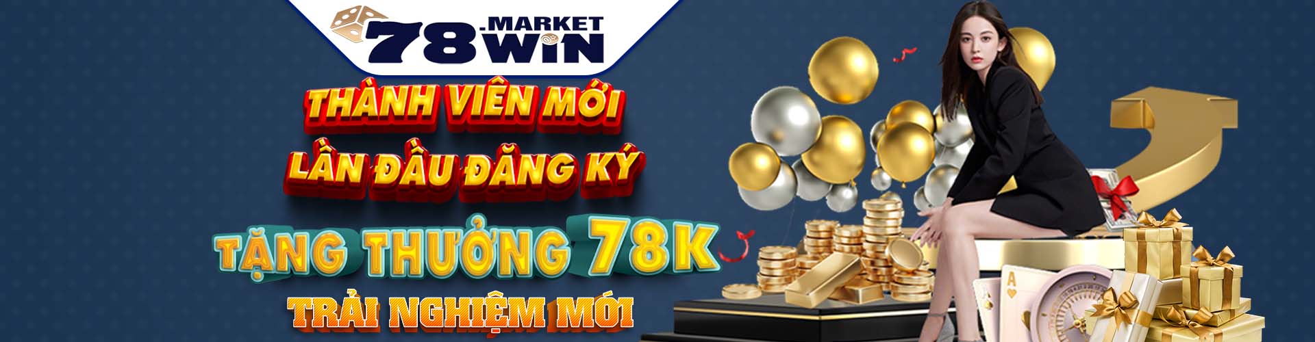 Thành viên mới lần đầu đăng ký 78win tặng 78k trải nghiệm mới năm 2024