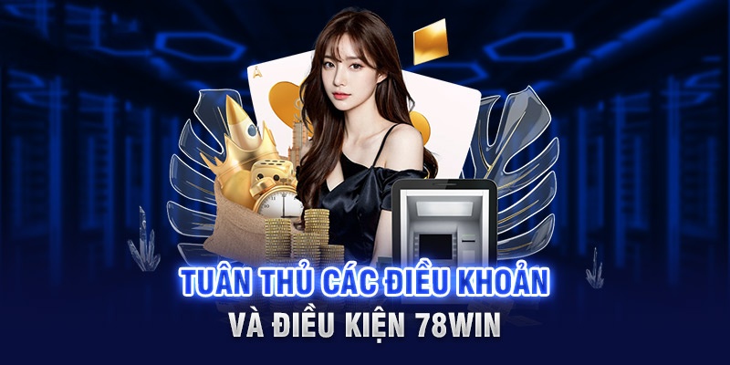 Lưu ý khi tham gia cá cược tại sảnh game bài 78win