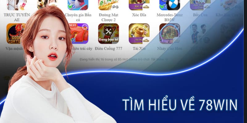 Các thông tin về nhà cái 78win vn