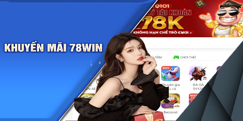 Giới thiệu khuyến mãi bắn cá 78win